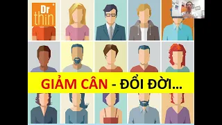 Video 9 - Giảm cân đổi đời